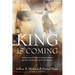 The King is Coming: Dispensational Essays Commemorating the Life and Ministry of Dr. Ed Hindson