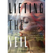 Lifting The Veil
