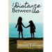 The Distance Between Us