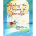 Healing the Purpose of Your Life