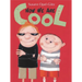 Now We Are Cool