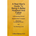 A Real Man's Guide To Being A Better Husband And Father
