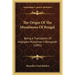 The Origin Of The Musalmans Of Bengal: Being A Translation Of Haqiqate Musalman-I-Bengalah (1895)
