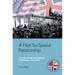 A Not-So-Special Relationship: The Us, the UK and German Unification, 1945-1990