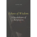 Echoes of Wisdom: A breakdown of Scriptures