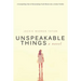 Unspeakable Things