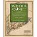 Into the Maine ...: One Maine Family's Quest for Land, 1630-1830