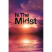 N The Midst