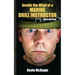 Inside the Mind of a Marine Drill Instructor