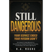 Still Dangerous: The Veteran's 3-Step Blueprint to Reclaiming Your Identity, Finding Your Purpose, and Building a Life Worth Fighting For