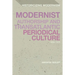 Modernist Authorship and Transatlantic Periodical Culture: 1895-1925