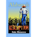 Alabama's Redemption: A Story of Racial Segregation in America