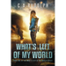 What's Left of My World: A Story of a Family's Survival