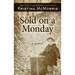 Sold on a Monday