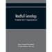 Woodhull Genealogy: The Woodhull Family In England And America