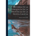 Historia De La Conquista De La Provincia De La Nueva Galicia