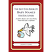 The Best Ever Book of Baby Names for Dog Lovers: 33,000+ Names for Your Baby That Will Last a Lifetime