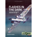 Flashes in the Dark Volume 2: USAF Nuclear Espionage in Argentina, 1960-1966