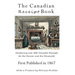 The Canadian Receipt Book: Containing over 500 Valuable Receipts for the Farmer and the Housewife, First Published in 1867