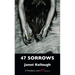 47 Sorrows