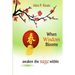 When Wisdom Blooms: Awaken The Sage Within