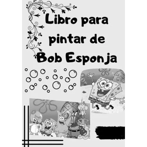 Libro para pintar de Bob Esponja