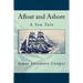 Afloat and Ashore: A Sea Tale