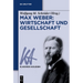 Max Weber: Wirtschaft Und Gesellschaft