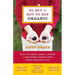 To Buy or Not to Buy Organic: What You Need to Know to Choose the Healthiest, Safest, Most Earth-Friendly Food