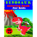 Dinosaur Coloring Book for Kids age 4-8: Great Gift for Boys & Girls, Ages 4-8 (Kids coloring activity books)
