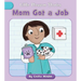 Mom Got a Job