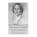 Elizabeth Gaskell - The Half-Brothers & Other Stories: "But the future must be met, however stern and iron it be. "