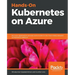 Hands-On Kubernetes on Azure