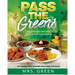 Pass The Greens: A Cannabis Infused Soul Food CookBook