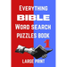 Everything Bible Word Search Puzzles Book Large Print: Home Relaxation Brain Game for Women, Girls and Boys and for the Whole Family