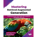 Mastering Retrieval-Augmented Generation: Building next-gen GenAI apps with LangChain, LlamaIndex, and LLMs (English Edition)