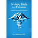 Snakes, Birds and Dreams: Göbekli Tepe and Caduceus