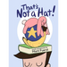 That's Not a Hat!