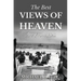 The Best Views of Heaven Are from Hell