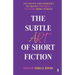 The Subtle Art of Short Fiction