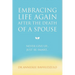 Embracing Life Again After the Death of a Spouse