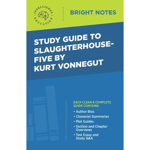 Study Guide to Slaughterhouse-Five by Kurt Vonnegut