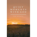 Quiet Moments with God for Women