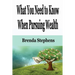 What You Need to Know When Pursuing Wealth