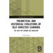 Theoretical and Historical Evolutions of Self-Directed Learning: The Case for Learner-Led Education
