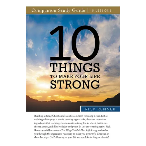 10 Things to Make Your Life Strong Study Guide