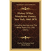 History Of Rye, Westchester County, New York, 1660-1870: Including Harrison And The White Plains Till 1788 (1871)