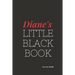 Diane's Little Black Book.: Diane's Little Black Book.