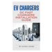 EV Chargers: DC Fast Chargers' Installation Guide