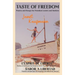 Taste of Freedom/ L'Esprit de Liberté / Sabor a Libertad: Poems and Essays for Freedom Lovers and Seekers